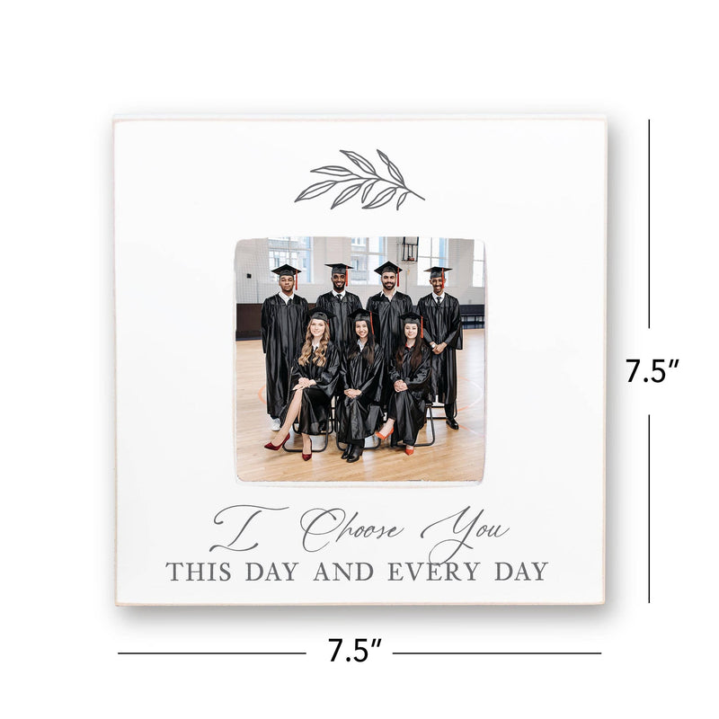I Chose You Square Picture Frame