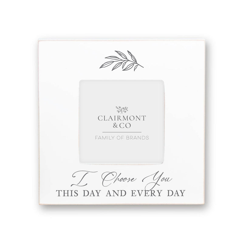 I Chose You Square Picture Frame